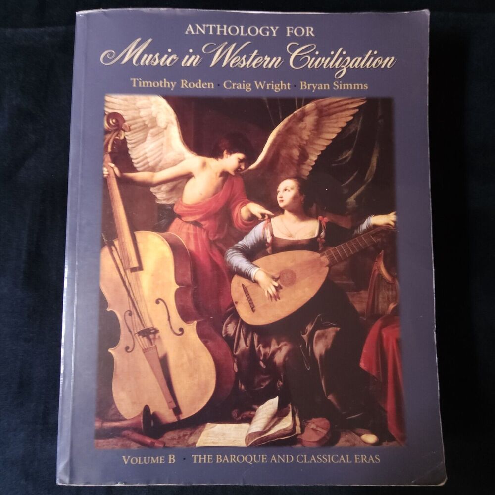 Anthology for Music in Western Civilization Volume B Baroque & Classical Eras